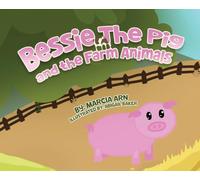 Bessie the Pig and the Farm Animals