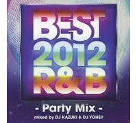 Best 2012 R&B-Party Mix-