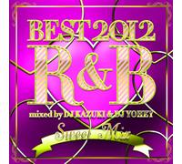 Best 2012 R&B-Sweet Mix-