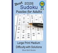 Best 2026 Sudoku Puzzles for Adults Large Print Medium Difficulty with Solutions: 6x9 Inches | 100 Puzzles | 128 Pages | Relax Your Mind. Sharpen Your ... with Every Challenging but Fun Puzzle!