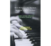 Best 29 Songs RD.Burman (Ver 1.0) - Western (ABCD) Format: RUSHISBIZ PIANO NOTES - (Video Links+Notes+Scales+Index) - SMALL SIZE (5X8 BOOK)