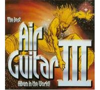 Best Air Guitar Album in - The Best Air Guitar Album III