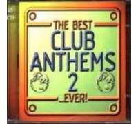 Various - Best Club Anthems Ever 2