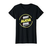 Best Alicia Ever Funny Alicia Nombre Dicho Camiseta gráfica económica