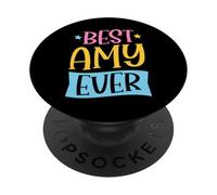 Best Amy Ever - Nombre Personalizado a Juego PopSockets PopGrip Adhesivo