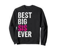 Best Big Sister Ever Funny Big Sis Sibling Teen Girls Sudadera