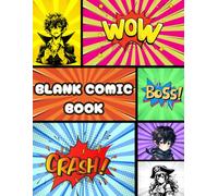 Best Blank Comic Book for Kids, Teens & Adults - Create Your Own Comics!: "Draw, Write, and Create Your Own Comics - The Ultimate Blank Comic Book for Kids, Teens, and Adults!