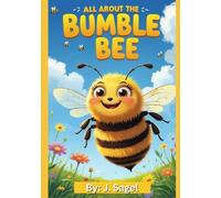 Best Book About The Bumble Bee: Everything You Need To Know About The Fuzzy Pollinator