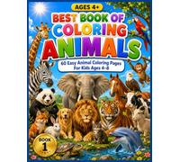 Best Book of Coloring: Animals: 60 Easy Animal Coloring Pages for Children Ages 4+ | Fun Coloring Book for Kids Ages 4-8