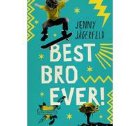 Best Bro Ever!: Ein Coming-of-age Roman über Identität, beste Kumpel und ein unfreiwilliges Transgender-Outing. Freundschaftsgeschichte mit Humor und Tiefgang. Kinderbuch ab 10 Jahren