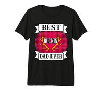 Best Buckin Dad Ever Hunting Hunter Life Adventure Nature Camiseta Premium