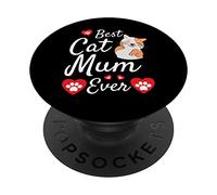 Best Cat Mum Ever - Regalo para el Día de la Madre - Lindo Lema de Gato PopSockets PopGrip Adhesivo