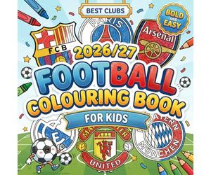 Best Clubs Bold & Easy Football Colouring Book for Kids: Colour the 60 Logos of the Greatest Clubs in the World with Fun Facts and Extra Challenges - ... Book for Children and Gift for Boys and Girls