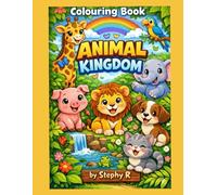 Best Colouring Book for kids : The Animal Kingdom, Preschool and Kinder-garden, For Ages 3 to 8