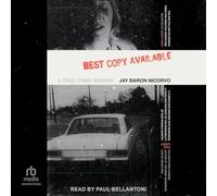 Best Copy Available: A True Crime Memoir