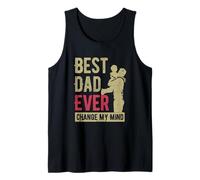 Best Dad Ever Change My-Mind Padre Diciendo Papá Día del Padre Camiseta sin Mangas