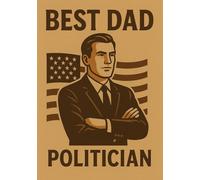 Best Dad Politician | A5 Grid Notebook for Meetings, Planning, Notes & Ideas: Perfect Gift for Politician Dad for Birthday, Father’s Day