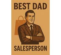 Best Dad Salesperson | A5 Grid Notebook for Sales Notes, Strategies, Client Ideas & Goal Planning: Perfect Gift for Sales Dad for Birthday, Father’s Day