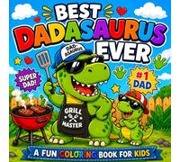 Best Dadasaurus Ever Coloring Book for Kids: Bold and Easy Dinosaur Coloring Pages for Kids | Fun and Cute Gift for Dad from Kids For Father’s Day