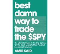 Best Damn Way to Trade the SPY