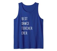 Best Dance Teacher Ever Linda Camisas Hombres Mujeres Camiseta sin Mangas, Hombre, Azul Real, S