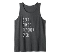 Best Dance Teacher Ever Linda Camisas Hombres Mujeres Camiseta sin Mangas, Hombre, Jaspeado Oscuro, L