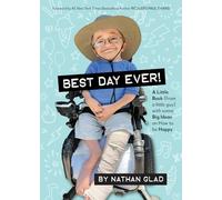 Best Day Ever! A Little Book (by a Little Guy) with Some Big Ideas on How to Be Happy