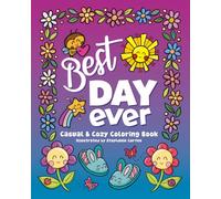 Best Day Ever: Casual & Cozy Coloring Book