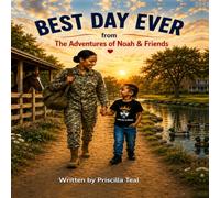 Best Day Ever: from the adventures of Noah & Friends