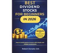 BEST DIVIDEND STOCkS FOR BEGINNERS IN 2026: How to build passive income with simple and reliable investments