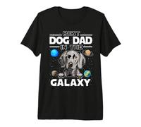 Best Dog Dad In The Galaxy Weimaraner Puppy Dogs Lovers Camiseta Premium
