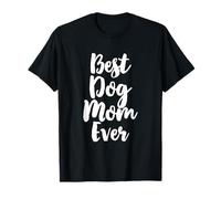 Best Dog Mom Ever Family Funny Cute Camiseta