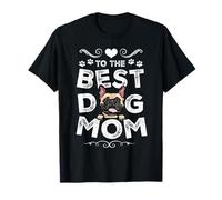 Best Dog Mom French Bulldog Dogs Lovers Funny Mothers Day Camiseta