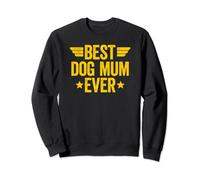 Best Dog Mum Ever Sudadera