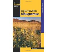 Best Easy Day Hikes Albuquerque (Best Easy Day Hikes Series) First edition by Grubbs, Bruce (2009) Paperback