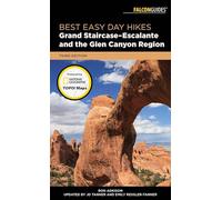 Best Easy Day Hikes Grand Staircase-Escalante and the Glen Canyon Region (Best Easy Day Hikes Series)
