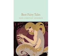 Best Fairy Tales: Hans Christian Andersen (Macmillan Collector’s Library)