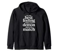 Best Feeling When Your Demon Meets Its Match - Sudadera con Capucha