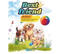 Best Friend: Educational Coloring Book with Dog Breeds and Their Traits (5-7 Years) (Educational Coloring Books for Kids 3-9)