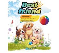 Best friend: Educational coloring booklet with dog breeds and their traits (5-7 years) (Educational Coloring Books for Kids 3-9)