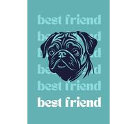 Best Friend is Here: Mint Pug Life Notebook
