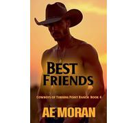 Best Friends: 4 (Cowboys of Turning Point Ranch)