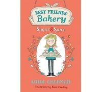 Best Friends' Bakery: Sugar and Spice: Book 1
