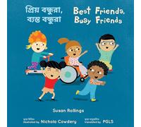 Best Friends, Busy Friends (Bengali Bilingual Edition) (Books4School Editions)