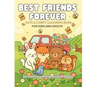 Best Friends for Ever - Cute & Comfy Coloring Book for Kids and Adults: 50 Heartwarming Animal Pages (Cute & Comfy - English Edition)