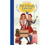 Best Friends Forever 3 – Intercambio en París – Jóvenes lectores – Montena