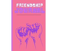 Best Friends Forever: A Friendship Memory Journal