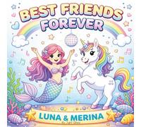 Best Friends Forever: A Magical Unicorn & Mermaid Coloring Book for Kids Ages 6-8