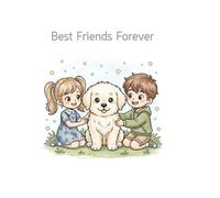 Best Friends Forever Coloring Book: An Adorable Coloring Book About Kids & Their Puppy (Color Book by fundementalm)