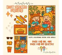 Best Friends Forever Cute Coloring Book for Girls: One Page for Me, One Page for My Bestie
